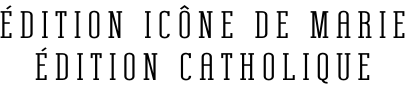 Édition icône de marie Édition catholique